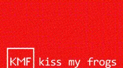 Kiss My Frogs