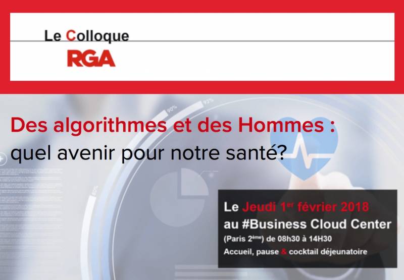 Colloque "Des algorithmes et des Hommes: quel avenir pour notre santé?" - Le 1er février au #Business Cloud Center à Paris