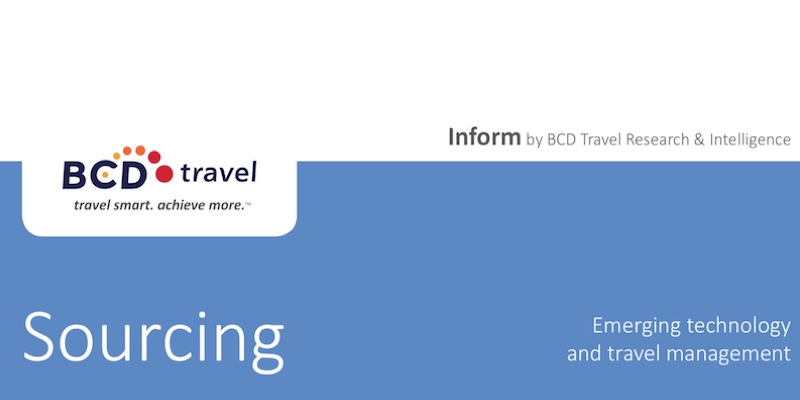 BCD Travel publie un premier rapport sur les effets des nouvelles technologies sur le sourcing dans le domaine des voyages