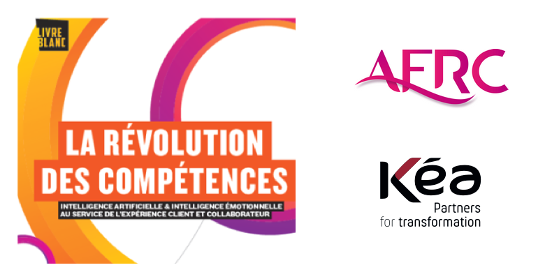La révolution des compétences induite par l’avènement de l’intelligence artificielle au coeur du livre blanc AFRC – Groupe Kea