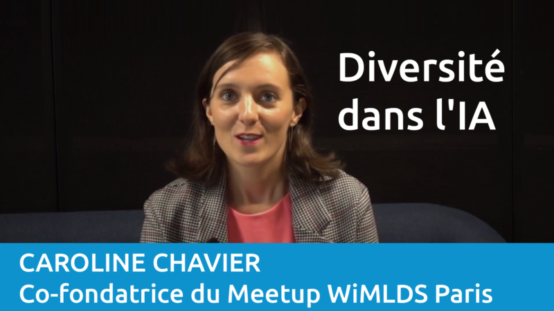 Interview de Caroline Chavier, co-fondatrice du Meetup WiMLDS Paris