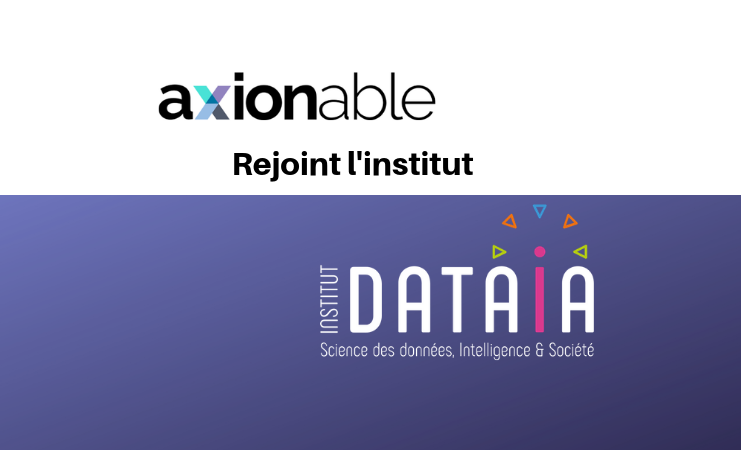 Axionable rejoint l'institut DATAIA  en tant que partenaire conseil