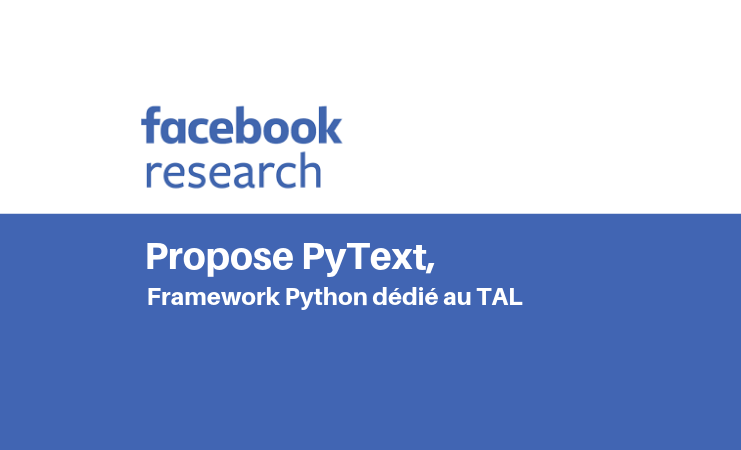 Traitement automatisé du langage : Facebook présente PyText
