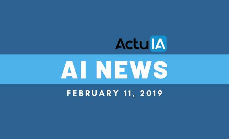 AI News from France February, 11 2019