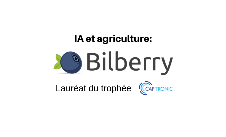 IA et Agriculture : retour sur Bilberry, lauréat du Trophée CAP'TRONIC Jeune Entreprise