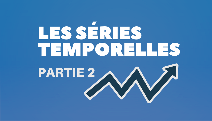 Les séries temporelles : préparation et exploration des données