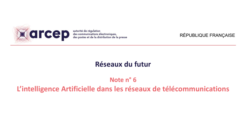 "L’intelligence artificielle dans les réseaux télécoms" et "Agriculture connectée" -  L'Arcep publie deux nouvelles notes