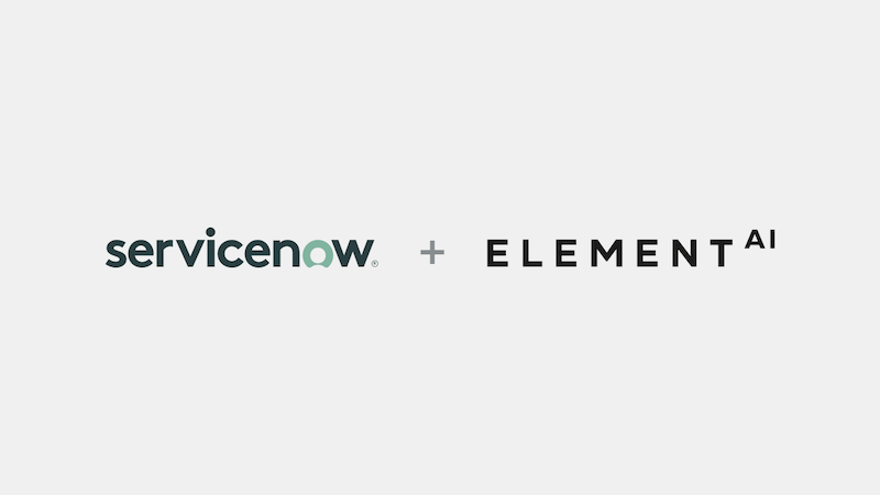 ServiceNow Announces the Upcoming Acquisition of Element AI to Enhance its Workflow Management Platform