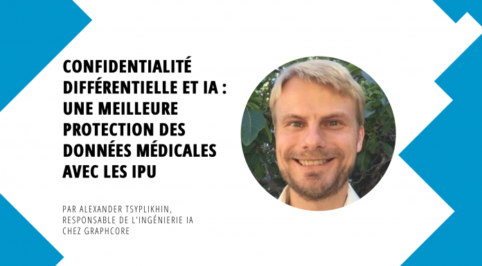 Confidentialité différentielle et IA : une meilleure protection des données médicales avec les IPU