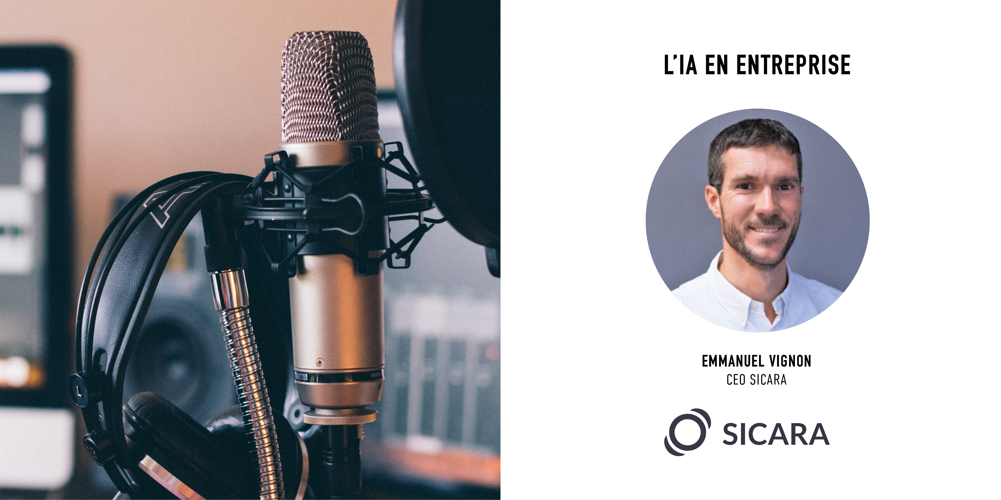 Série de podcasts sur l'IA en entreprise avec Emmanuel Vignon, CEO de Sicara