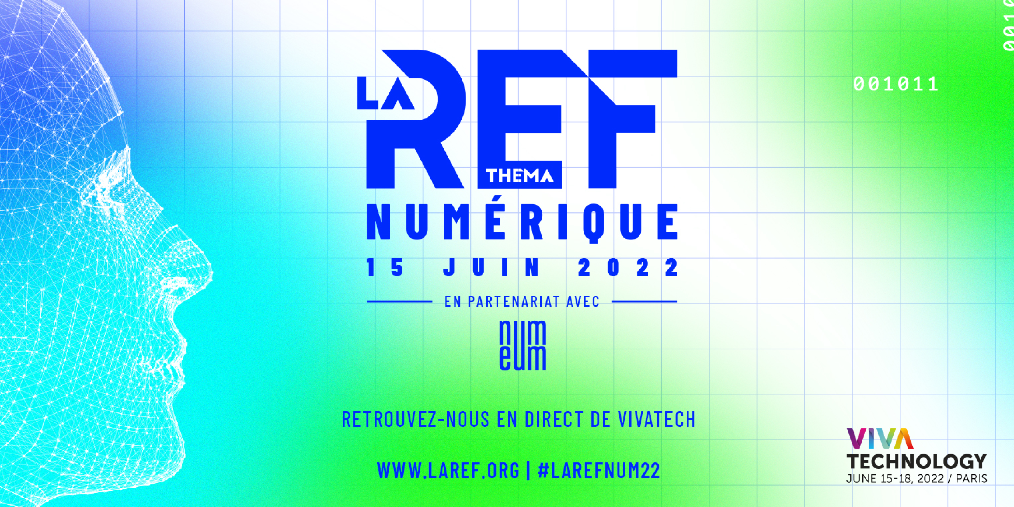 Événement : la prochaine REF Numérique « Tech éthique ou tech en toc » se tiendra le 15 juin au salon VivaTech