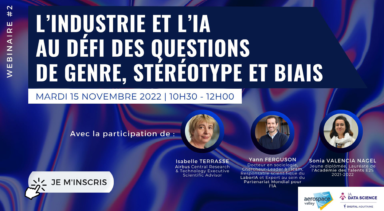 The webinar "Industry and AI in the challenge of gender, stereotypes and bias" organized by Digital Aquitaine and Aerospace Valley will be held on November 15