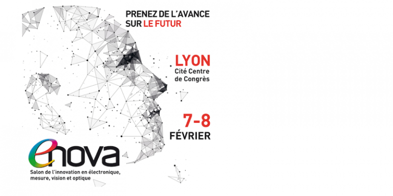 ENOVA, le salon de l’innovation en électronique, mesure, vision et optique, se tiendra à Lyon les 7-8 février prochains