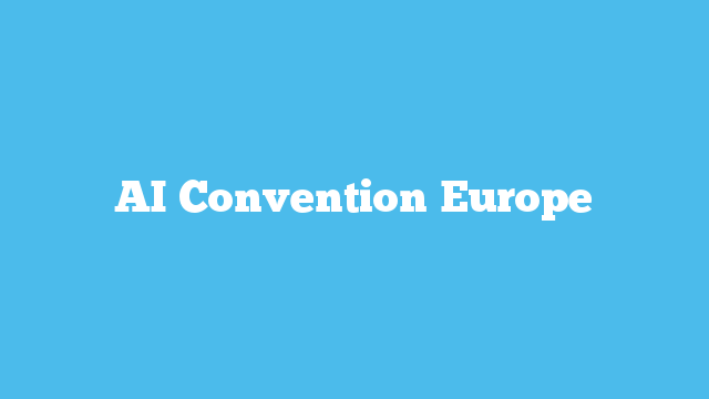 AI Convention Europe