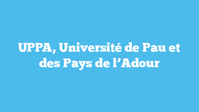 UPPA, Université de Pau et des Pays de l’Adour
