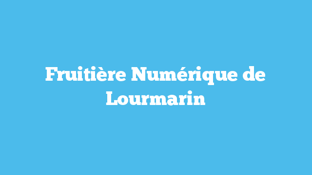 Fruitière Numérique de Lourmarin