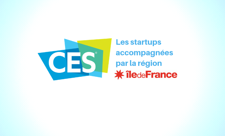 CES de Las Vegas 2019 : près de 40 start-ups accompagnées par la Région Île-de-France