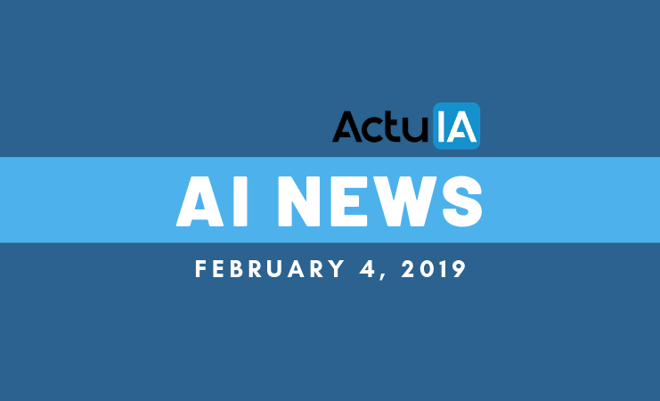 AI News February 4, 2019