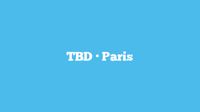 TBD · Paris