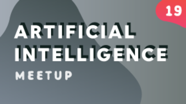 Artificial Intelligence Meetup Paris : #19