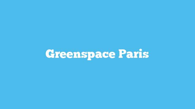 Greenspace Paris