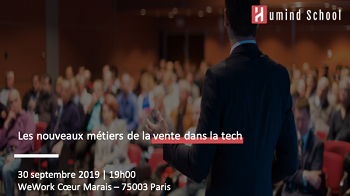Conférence Humind School Paris : Les nouveaux métiers de la vente dans la tech