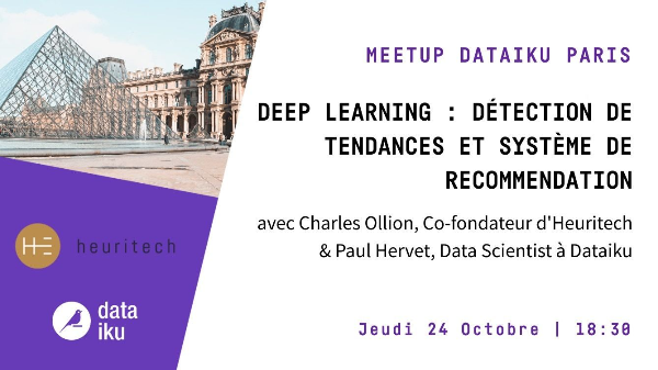 Meetup Analytics & Data Science by Dataiku Paris : Deep Learning – détection de tendances et système de recommendation