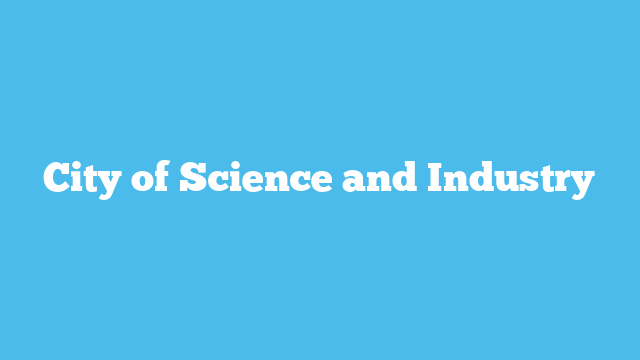 City of Science and Industry