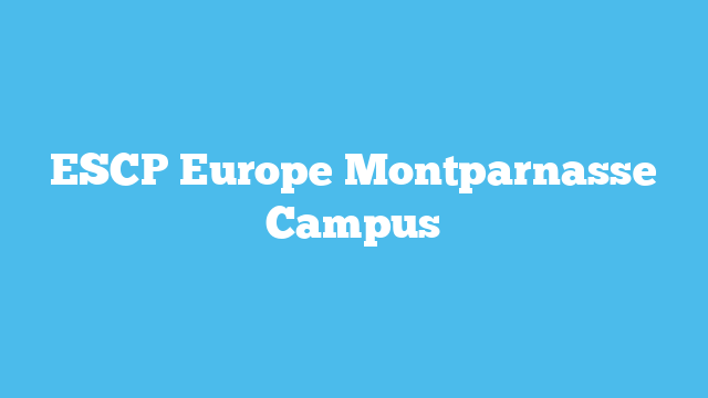 ESCP Europe Montparnasse Campus