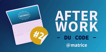 Afterwork Matrice : code #2 – venez découvrir le langage Python