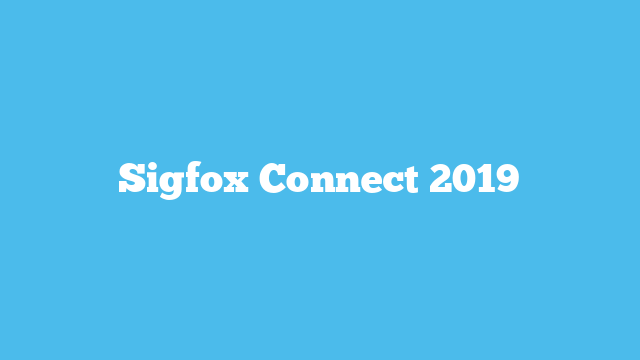 Sigfox Connect 2019