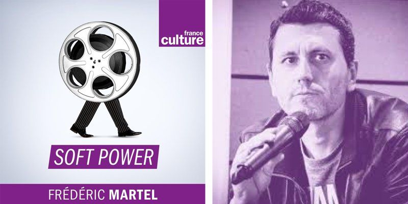 Soft power France Culture Martel