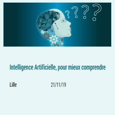 (Lille) Conférence gratuite Intelligence Artificielle, pour mieux comprendre