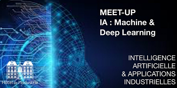 Meetup Société d’Encouragement pour l’Industrie Nationale : Machine & Deep Learning