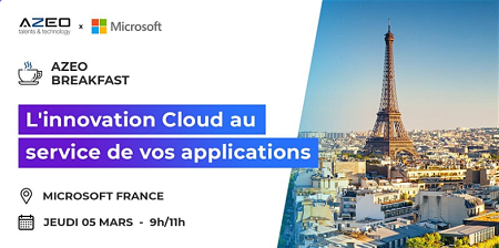 Meetup AZEO : [Paris] Matinale – L’innovation Cloud au service de vos applications