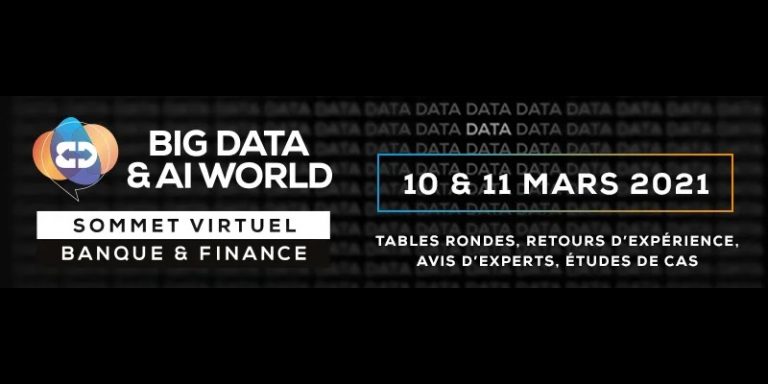 Sommet virtuel Big Data & AI World Paris – Banque, Finance & Assurance