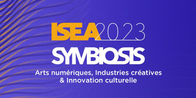 L’appel à projets pour le Symposium International de la Création Numérique, ISEA2023, est lancé