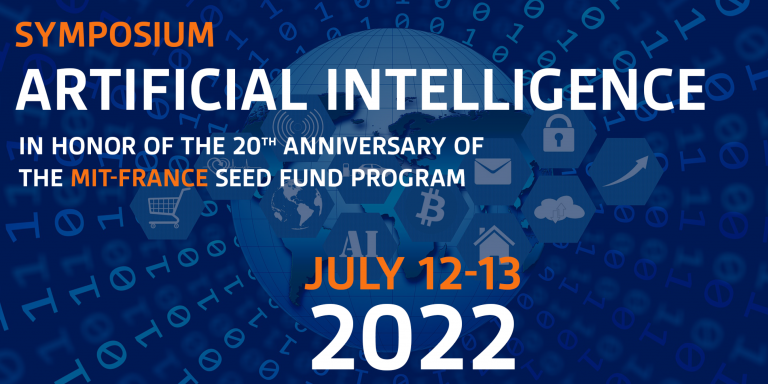 Event: A Symposium on AI is organized on July 12 and 13 for the 20th anniversary of the MIT-France Fund