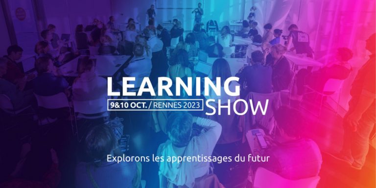 Evènement : le Learning Show 2023 vous donne rendez-vous à Rennes les 9 et 10 octobre prochain
