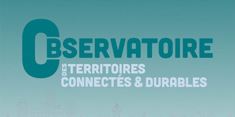 « Observatoire des Territoires connectés et durables » : perspectives et défis pour les collectivités territoriales françaises