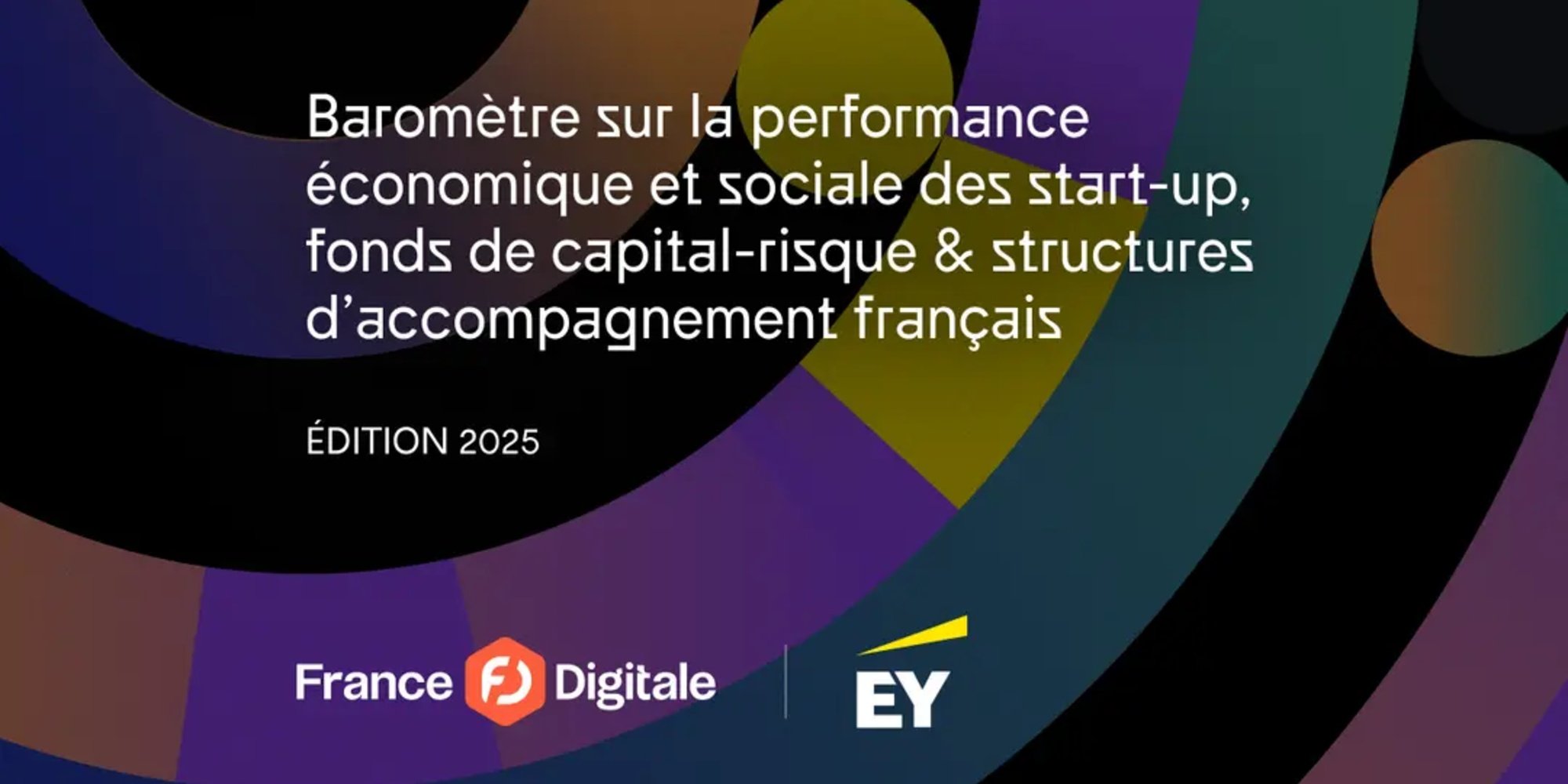 Baromètre France Digitale / EY : la résilience des start-ups mise à l’épreuve face à l'instabilité économique et géopolitique